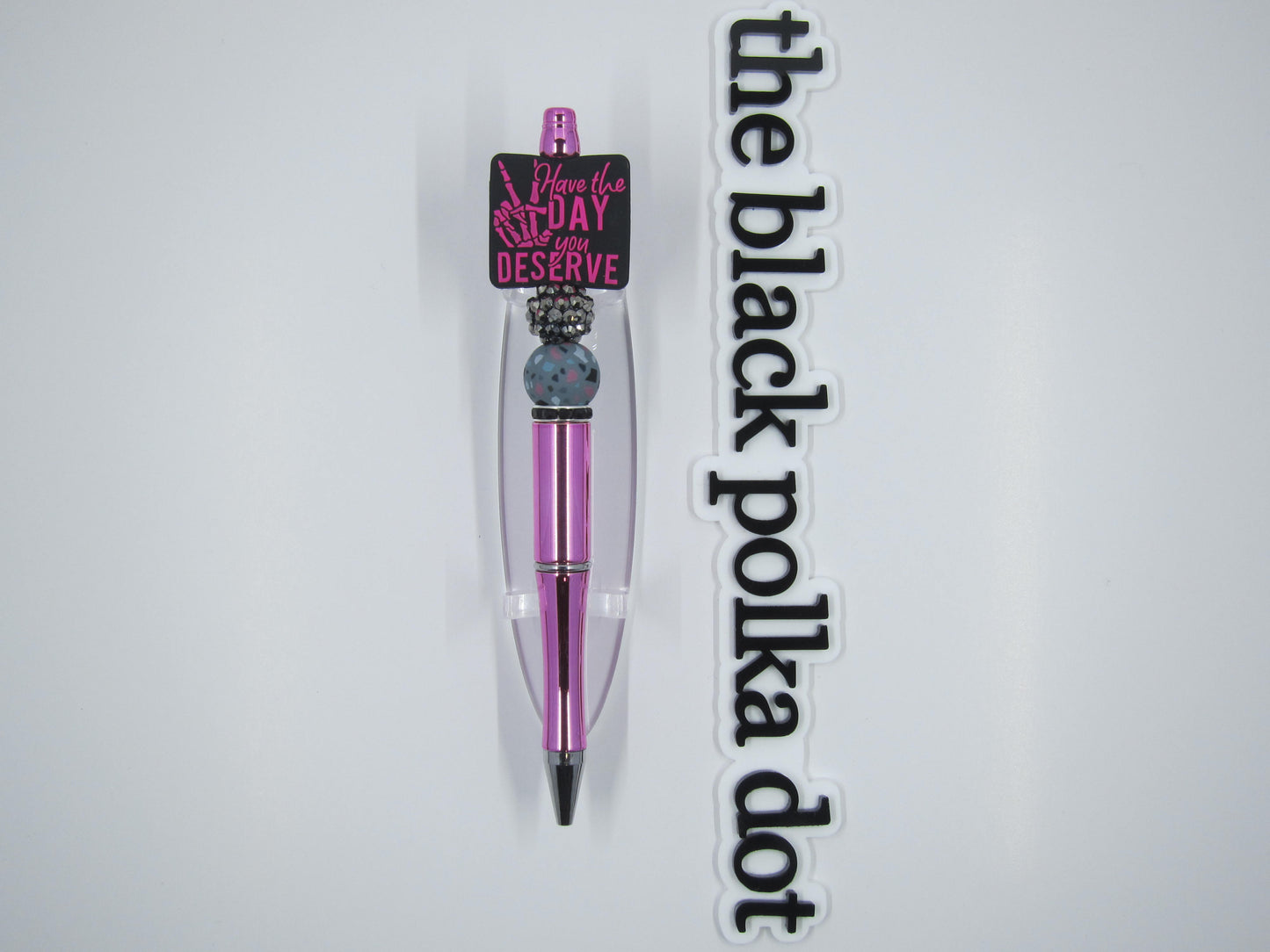 have the day you deserve