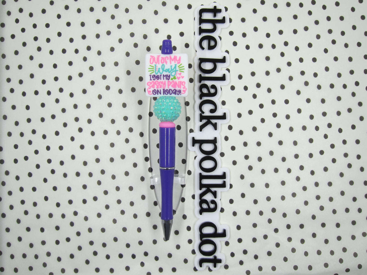 out of my way i got my sassy pants on today