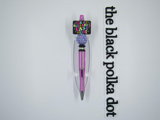 on my husbands last nerve