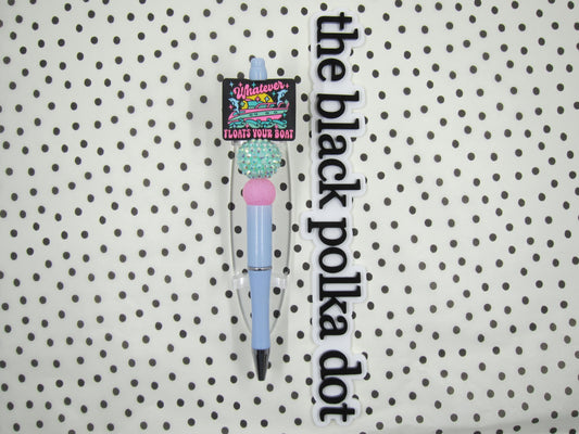 whatever floats your boat